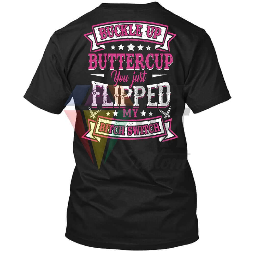 Buckle Up Buttercup, DTF Transfer, 12X12