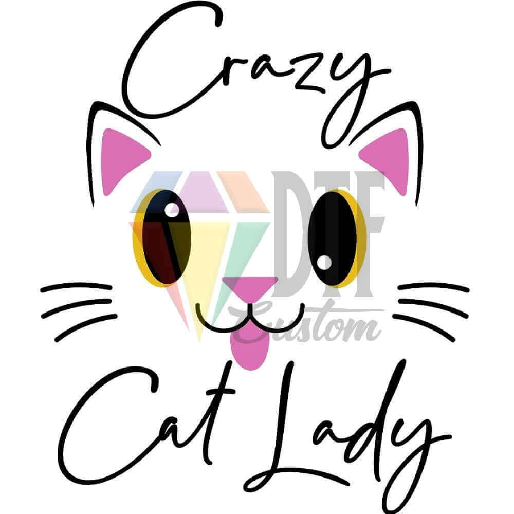 Crazy Cat Lady DTF transfer design