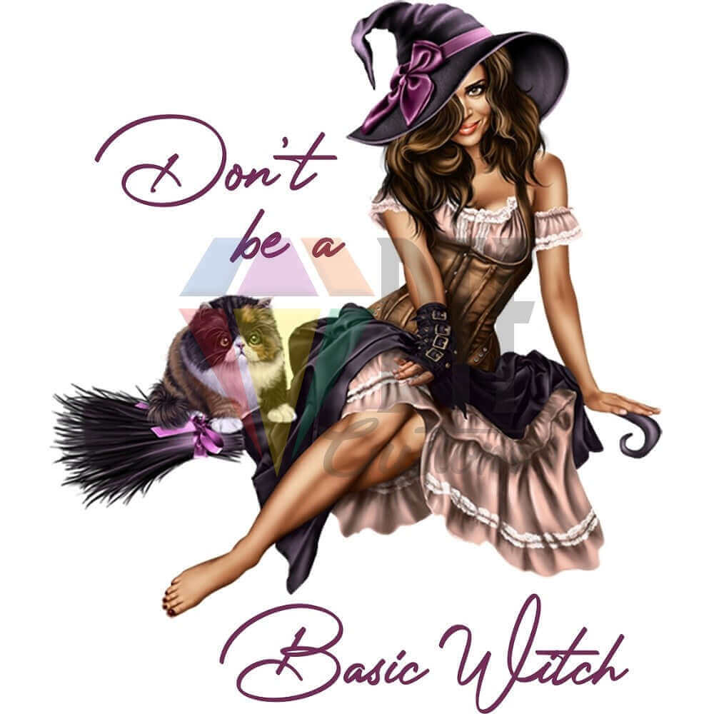 Don't Be a Basic Witch DTF transfer design