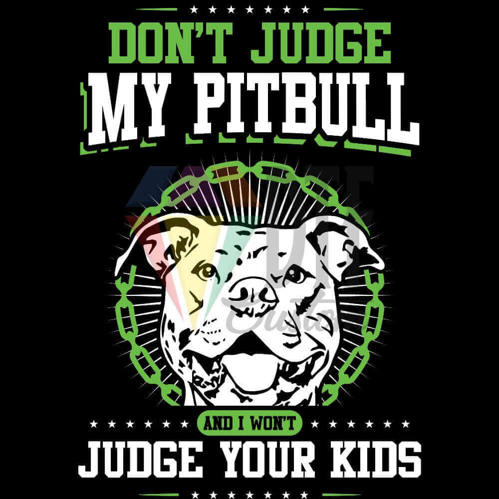 Dont Judge Pitbull DTF transfer design