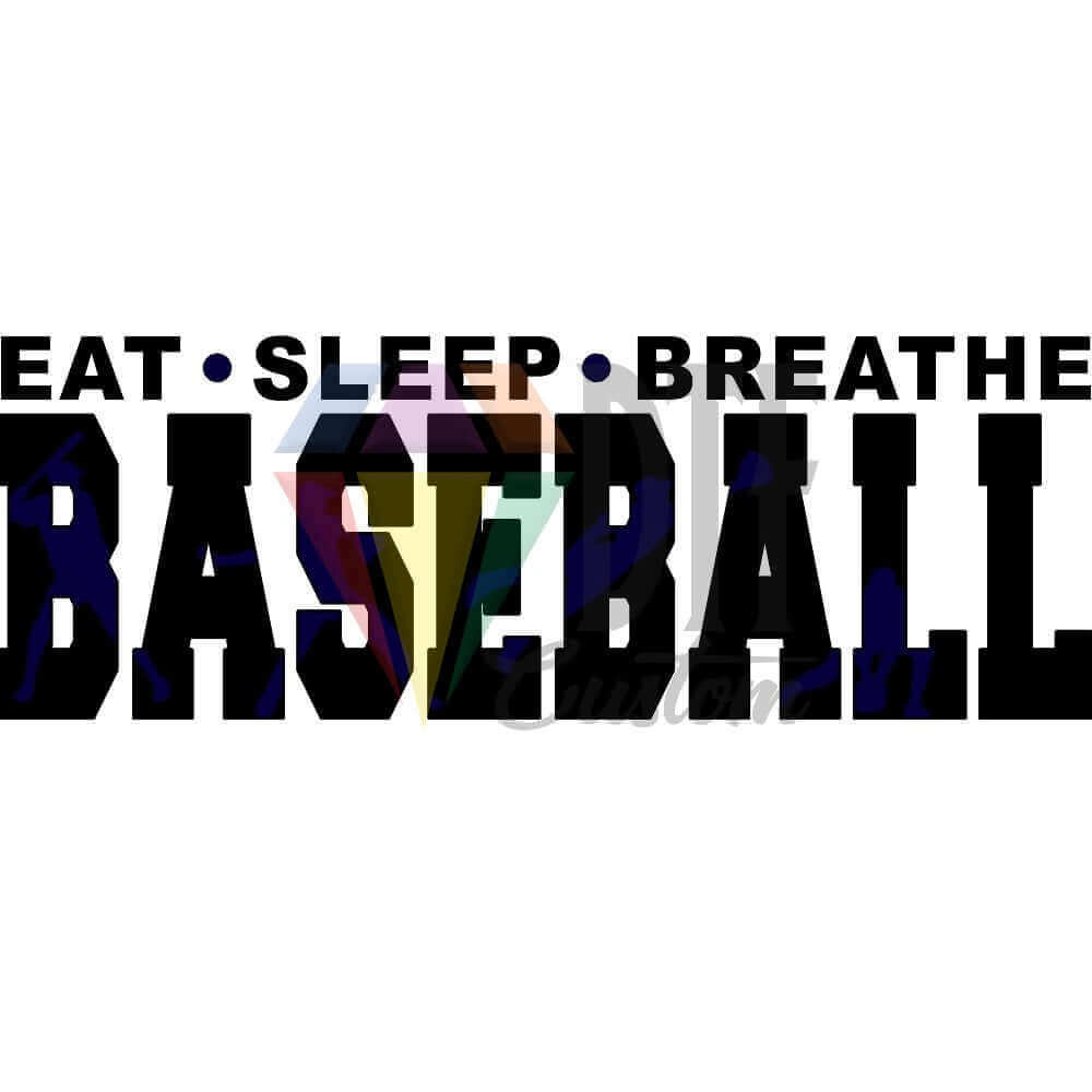 Eat Sleep Breathe Baseball Black and Navy Blue DTF transfer design