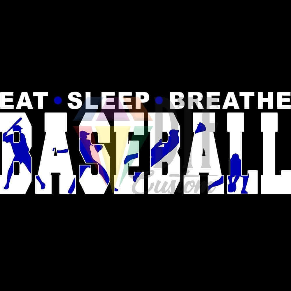 Eat Sleep Breathe Baseball White and Blue DTF transfer design