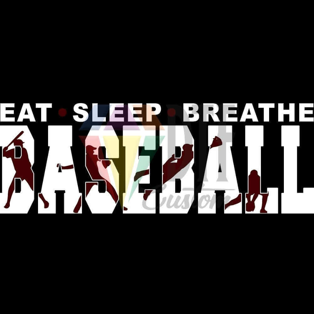 Eat Sleep Breathe Baseball White and Maroon DTF transfer design