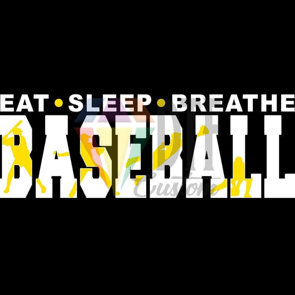 Eat Sleep Breathe Baseball White and Yellow DTF transfer design