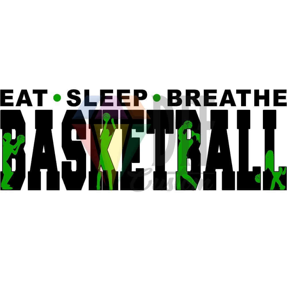 Eat Sleep Breathe Basketball Black and Green DTF transfer design