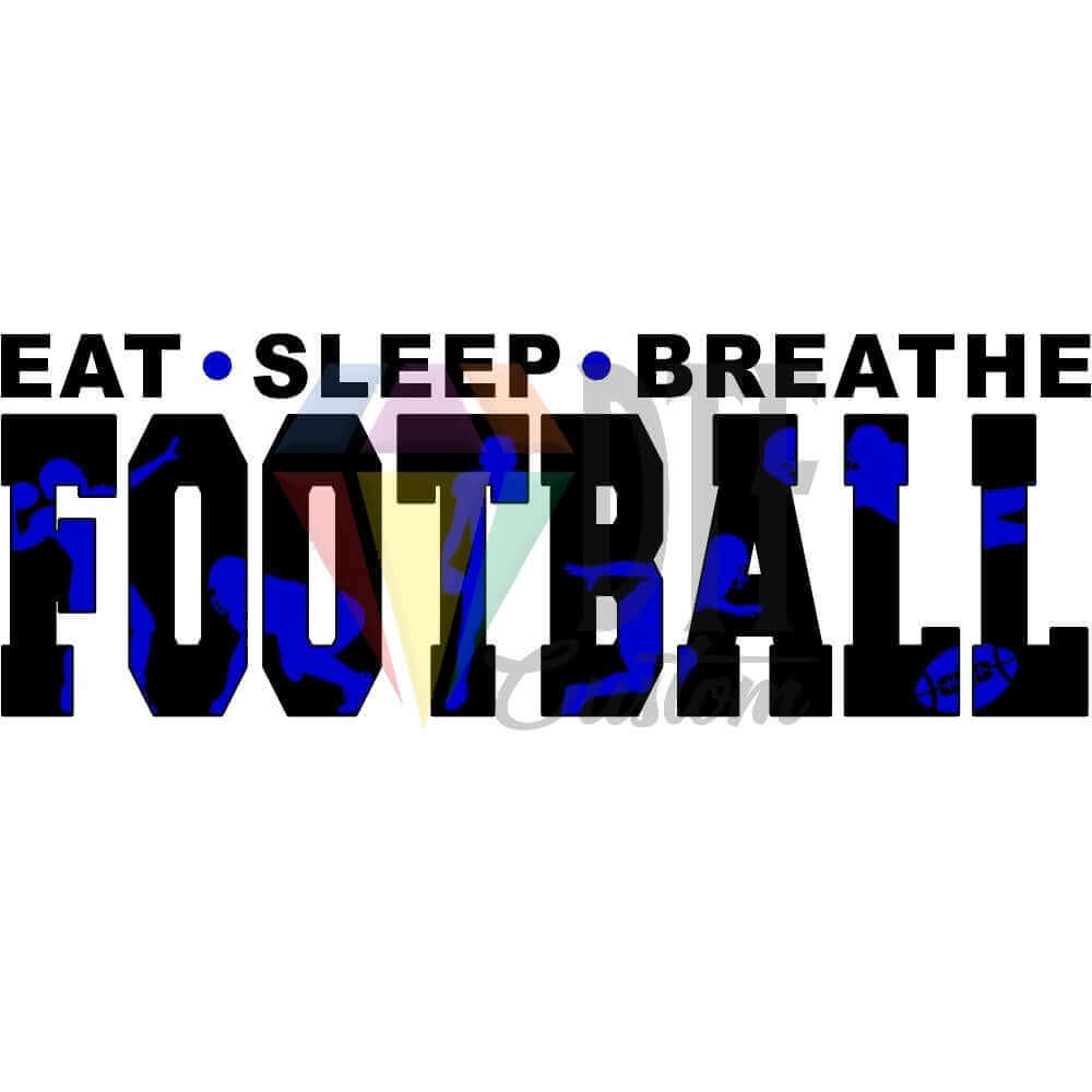 Eat Sleep Breathe Football Black and Blue DTF transfer design