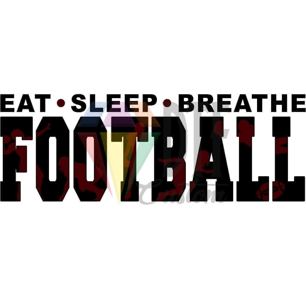 Eat Sleep Breathe Football Black and Maroon DTF transfer design