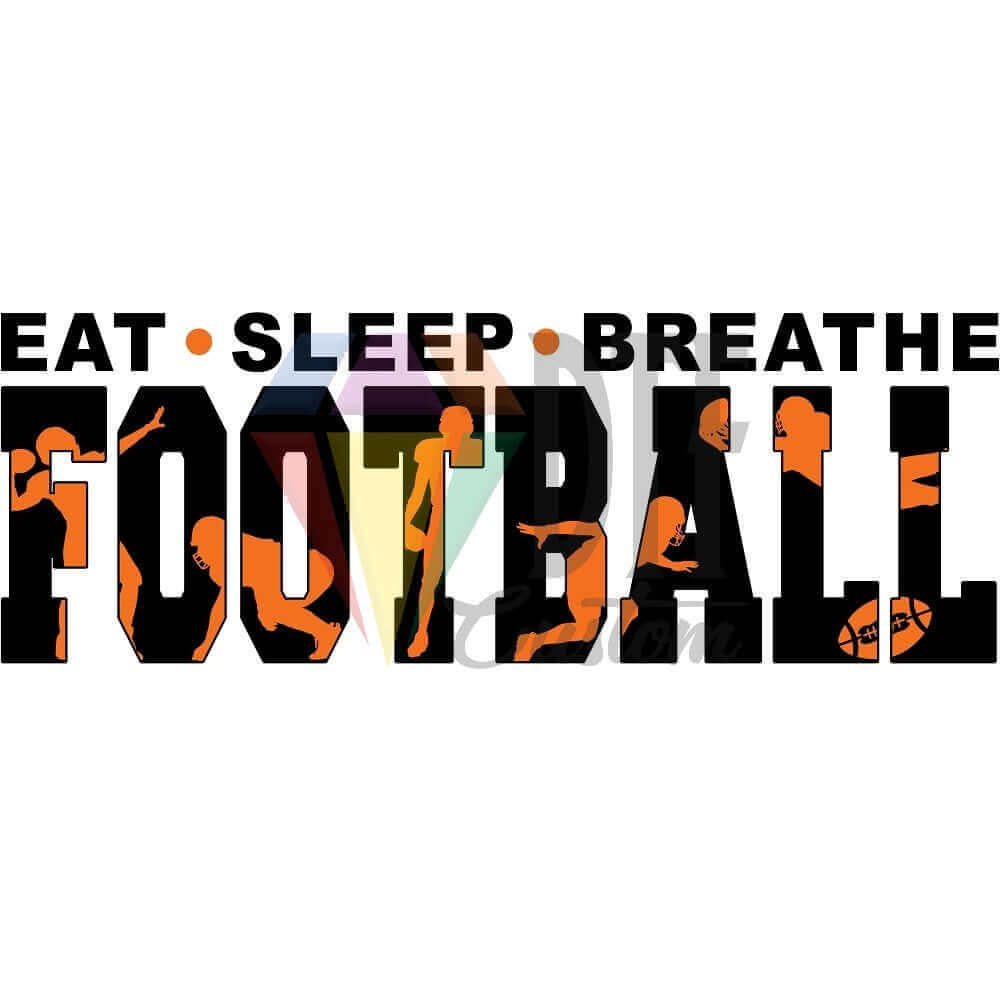 Eat Sleep Breathe Football Black and Orange DTF transfer design