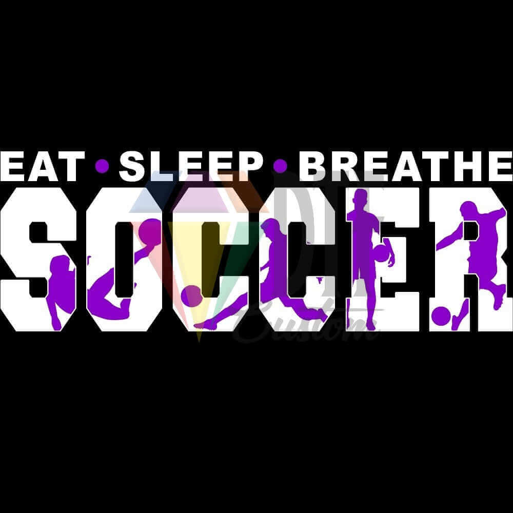 Eat Sleep Breathe Soccer White and Purple DTF transfer design