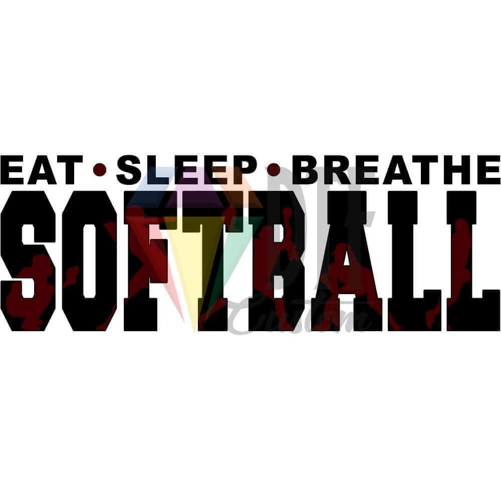 Eat Sleep Breathe Softball Black and Maroon DTF transfer design