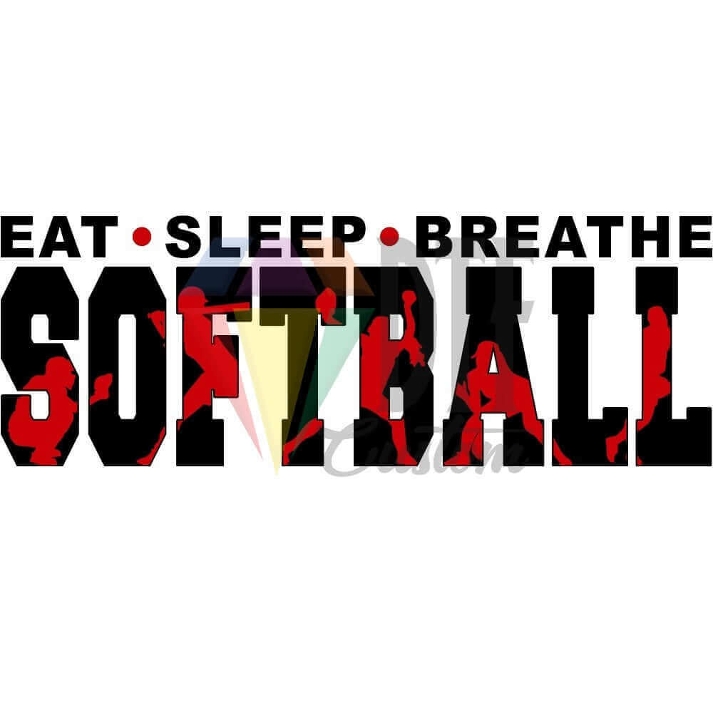 Eat Sleep Breathe Softball Black and Red DTF transfer design