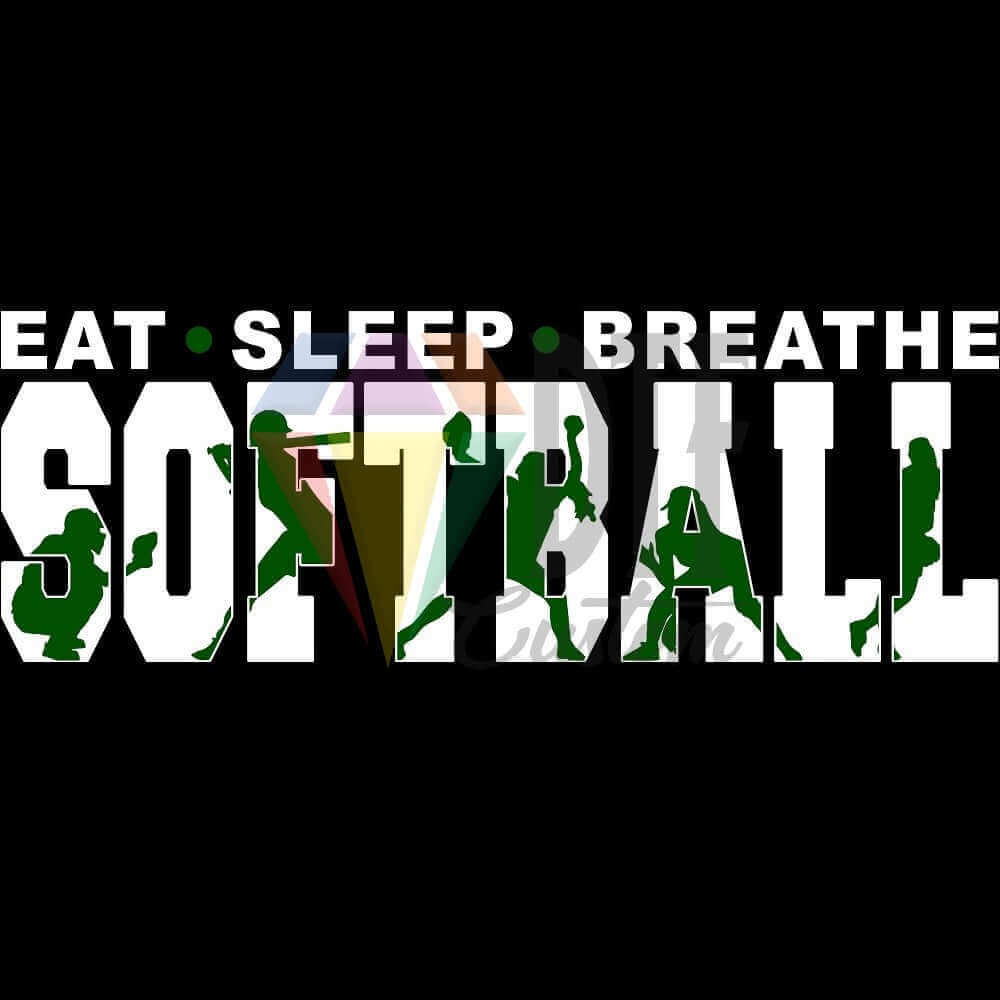 Eat Sleep Breathe Softball White and Forest Green DTF transfer design
