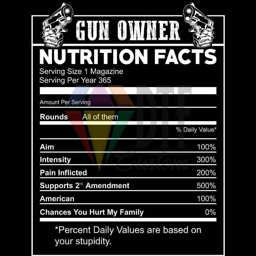 Gun Owner Facts DTF transfer design