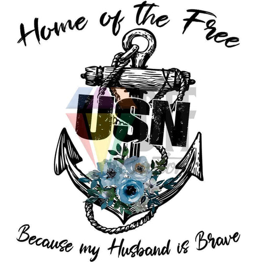Home of the Brave Because of the Brave Navy Husband DTF transfer design