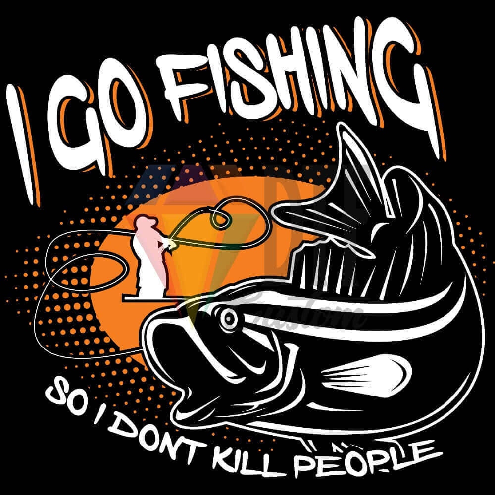 I Go Fishing DTF transfer design