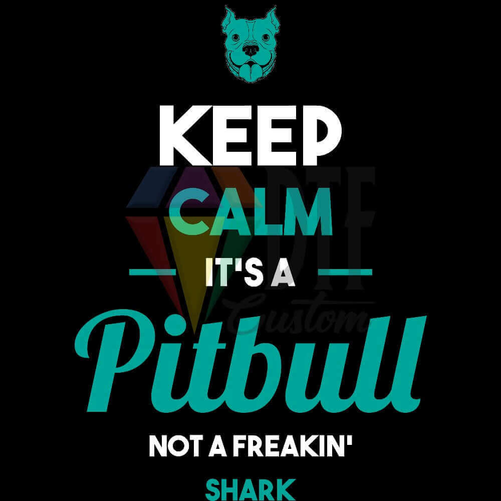 Keep Calm Pitbull DTF transfer design
