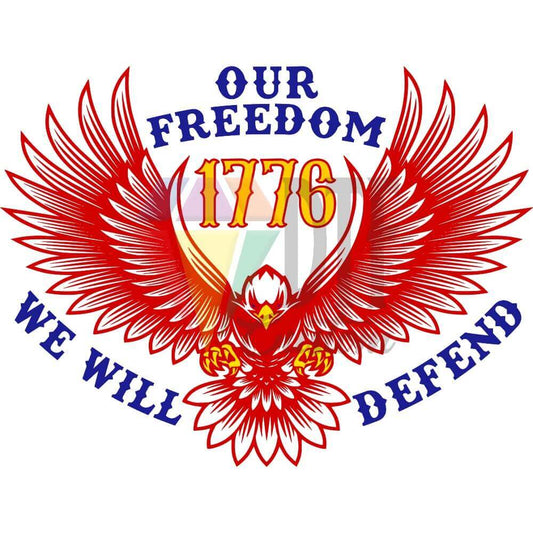 Our Freedom We Will Defend DTF transfer design
