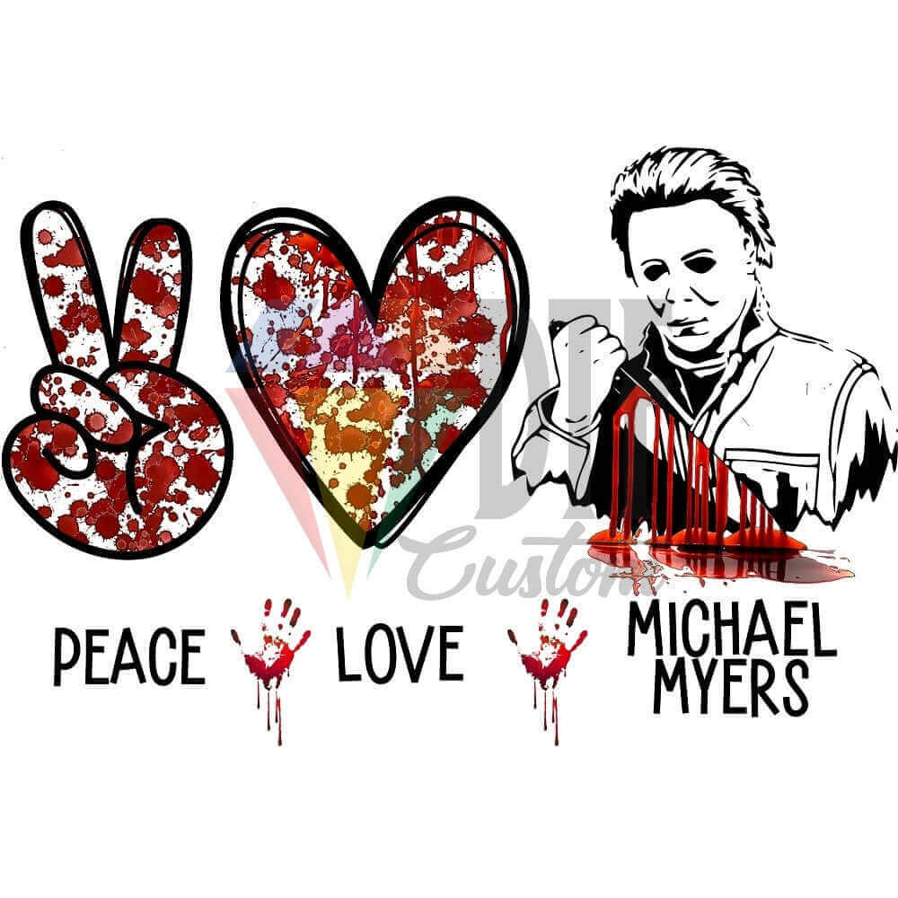 Peace Love Michael Myers DTF transfer design