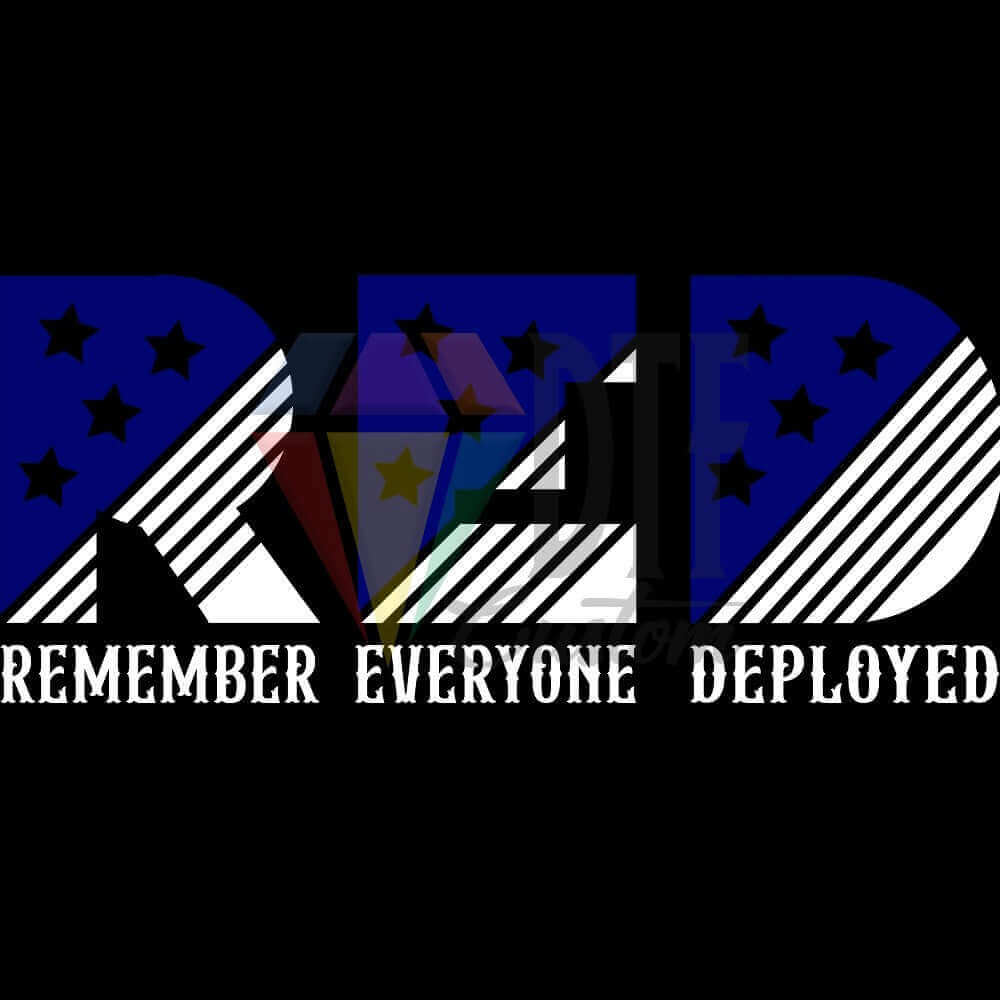 Remember Everyone Deployed Full color DTF transfer design