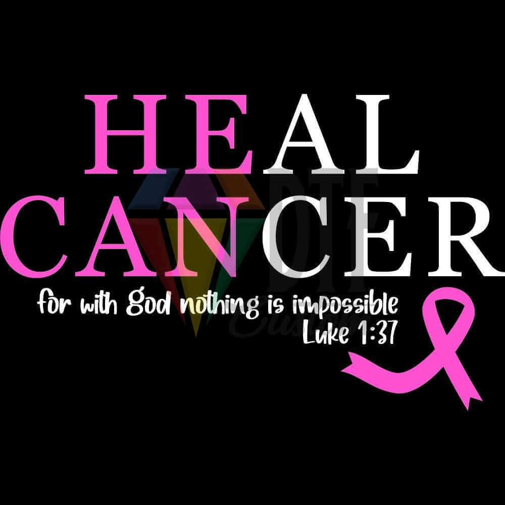 Heal Cancer White With Pink Ribbon DTF transfer design