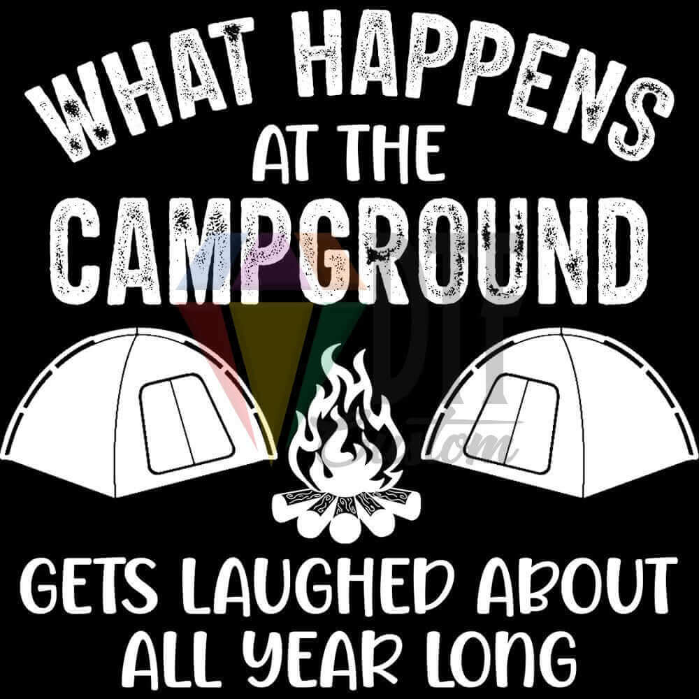 What Happens at the Campground White DTF transfer design
